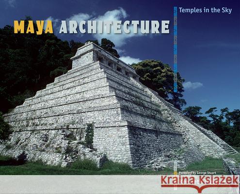 Maya Architecture: Temples in the Sky Treister, Kenneth 9780813042466  - książka