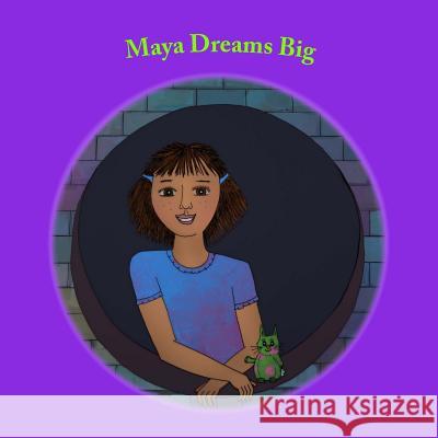 Maya Dreams Big Arianna C. White 9781497456501 Createspace - książka