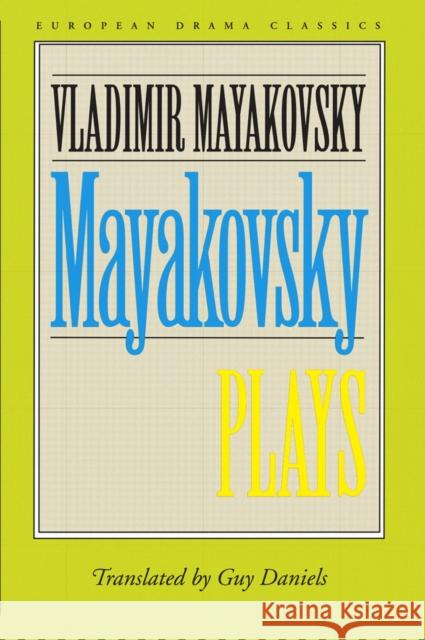 Mayakovsky: Plays Mayakovsky, Vladimir 9780810113398 Northwestern University Press - książka