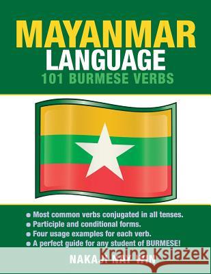Mayanmar Language: 101 Burmese Verbs Nakaji Nay Win 9781619494756 Preceptor Language Guides - książka