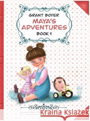 Maya's Adventures Book 1 Grant Boyer Aleksandra Rzepka Jeannine Tuttle 9781088132166 IngramSpark - książka