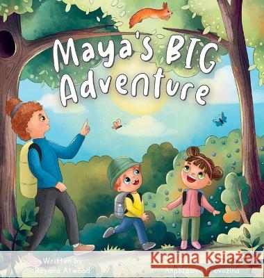 Maya's Big Adventure Boyana Atwood Anastasiya Provozina  9798885870221 Highbridge Stories - książka