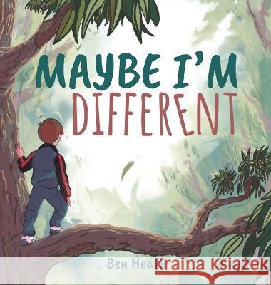 Maybe I'm Different Ben Heath, Manuel Díaz López 9780645166200 Ben Heath Pty Ltd - książka