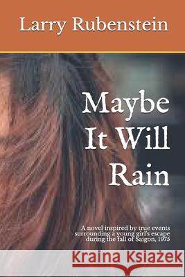 Maybe It Will Rain Larry Rubenstein 9781539796718 Createspace Independent Publishing Platform - książka