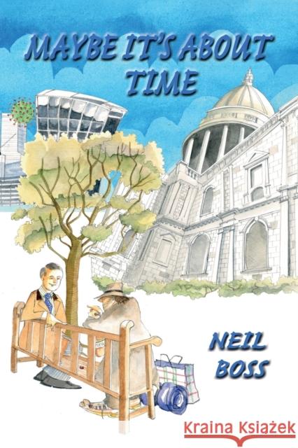 Maybe It’s About Time Neil Boss 9781803135038 Troubador Publishing - książka