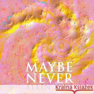 Maybe Never Allin Khg 9781511634793 Createspace - książka