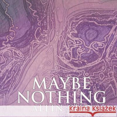 Maybe Nothing Allin Khg 9781511637114 Createspace - książka