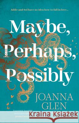 Maybe, Perhaps, Possibly Joanna Glen 9780008607418 HarperCollins Publishers - książka