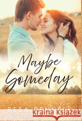 Maybe Someday Reba Pennell 9780228847151 Tellwell Talent - książka