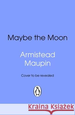 Maybe The Moon Armistead Maupin 9781804999912 Transworld Publishers Ltd - książka