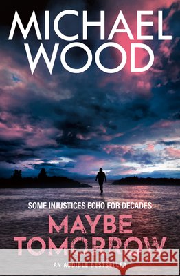 Maybe Tomorrow Michael Wood 9780008618605 HarperCollins Publishers - książka