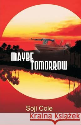 Maybe Tomorrow Soji Cole 9789789180806 Kraft Books - książka