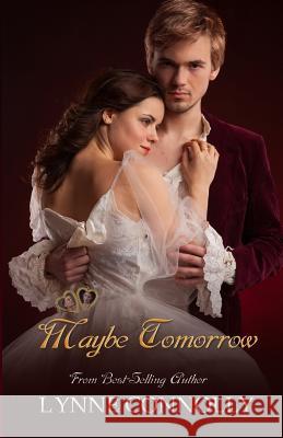 Maybe Tomorrow: Enchanted Keepsakes Lynne Connolly 9781540487650 Createspace Independent Publishing Platform - książka