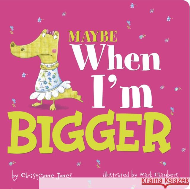 Maybe When I'm Bigger Christianne (Acquisitions Editor) Jones 9781398249219 Capstone Global Library Ltd - książka