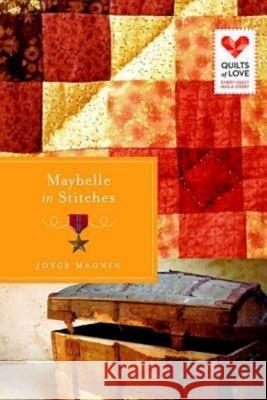 Maybelle in Stitches: Quilts of Love Series Magnin, Joyce 9781426752803 Abingdon Press - książka