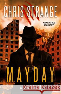 Mayday: A Kaiju Thriller Chris Strange 9781497427006 Createspace - książka