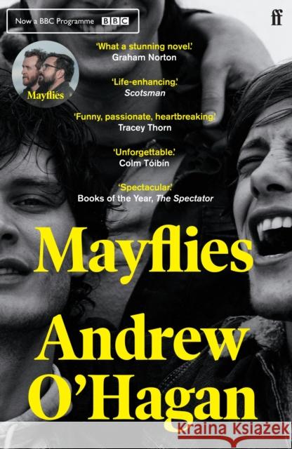 Mayflies: From the author of the Sunday Times bestseller Caledonian Road Andrew O'Hagan 9780571273713 Faber & Faber - książka