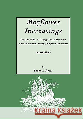 Mayflower Increasings: For Three Generations Susan E Roser 9780806314792 Genealogical Publishing Company - książka