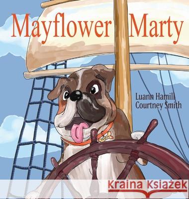 Mayflower Marty Luann Hamill, Courtney Smith 9781951970727 Elk Lake Publishing Inc - książka