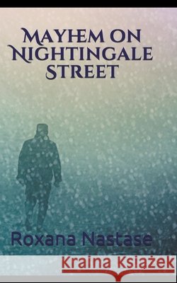 Mayhem on Nightingale Street Roxana Nastase 9798201430870 Scarlet Leaf Publishing House - książka