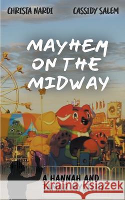 Mayhem on the Midway Christa Nardi, Cassidy Salem 9798201520779 Candace Salem - książka