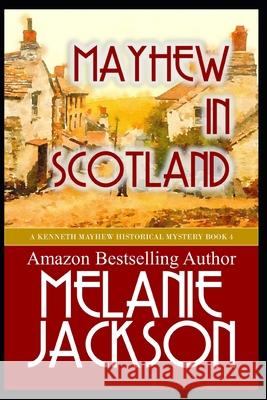 Mayhew in Scotland Melanie Jackson 9798711699590 Independently Published - książka