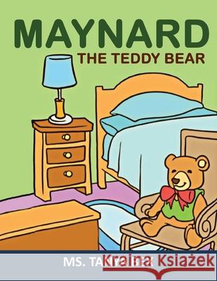 Maynard The Teddy Bear Tanya Bex 9781951901318 Tanya Bex - książka