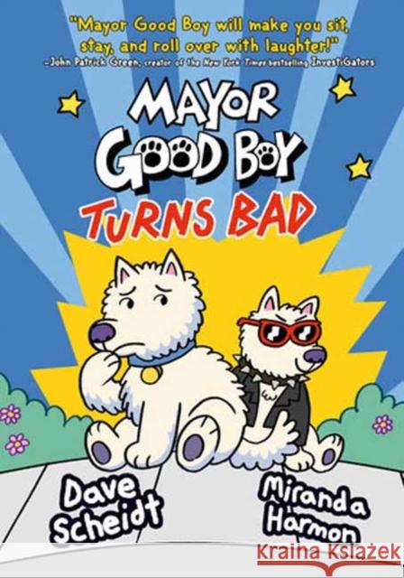 Mayor Good Boy Turns Bad: (A Graphic Novel) Miranda Harmon 9780593124918 Random House USA Inc - książka