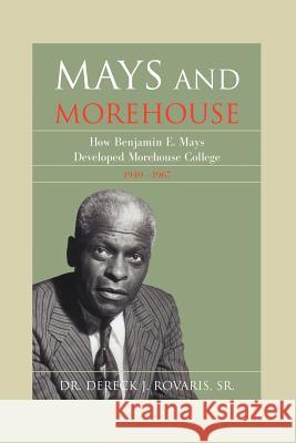 Mays and Morehouse Dereck J. Rovaris 9780931761898 Beckham Publications Group - książka