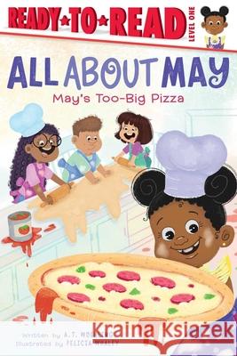 May's Too-Big Pizza: Ready-To-Read Level 1 A. T. Woehling Felicia Whaley 9781665942874 Simon Spotlight - książka