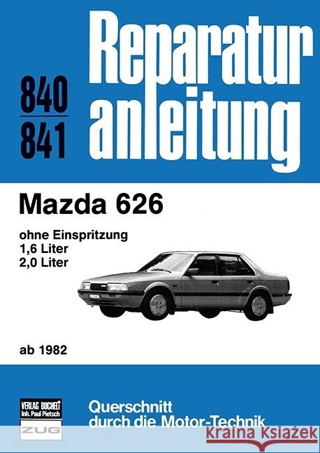 Mazda 626      ab 1982  9783716817018 bucheli - książka