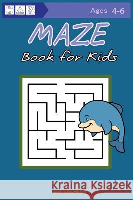 MAZE Book for Kids Ages 4-6 Chambers, Zak 9781543285307 Createspace Independent Publishing Platform - książka