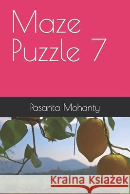 Maze Puzzle 7 Pasanta Mohanty 9798363693076 Independently Published - książka