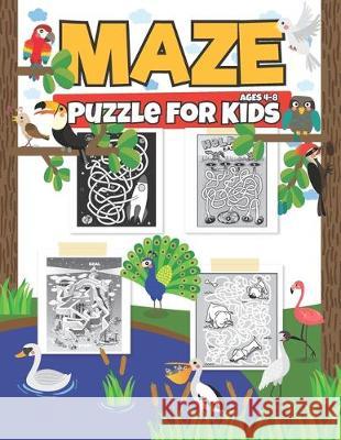 Maze Puzzle For Kids Ages 4-8: A Maze Activity Book For Learning Activities, Problem-Solving and more From Maze Books Russ Focus 9781704630168 Independently Published - książka