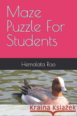 Maze Puzzle For Students Hemalata Rao   9798372556638 Independently Published - książka