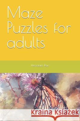 Maze Puzzles for adults Hemalata Rao   9798362312848 Independently Published - książka