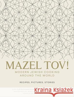 Mazel Tov! LIV Fleischhacker Lukas Grossmann Michelle Standley 9780997305234 Culina Cookbooks - książka