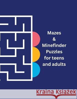 Mazes & Mindfinder Puzzles for adults and teens Ba Publications 9781447868729 Lulu Press Inc - książka