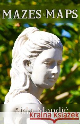 Mazes and Maps Mandic Aida Mandic 9798710810521 Independently published - książka