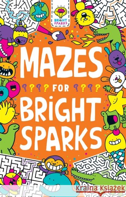 Mazes for Bright Sparks: Ages 7 to 9 Gareth Moore 9781780556611 Buster Books - książka