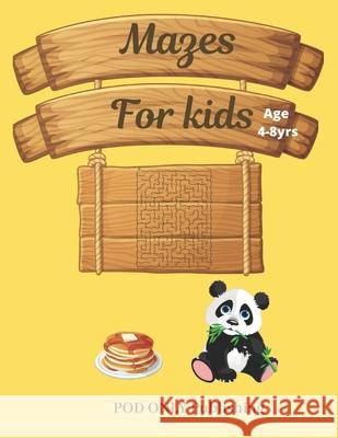 Mazes For Kids: Vol. 6 Beautiful Funny Maze Book Is A Great Idea For Family Mom Dad Teen & Kids To Sharp Their Brain And Gift For Birt Pod Only Publishing 9781677055791 Independently Published - książka