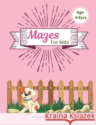 Mazes For Kids: Vol. 7 Beautiful Funny Maze Book Is A Great Idea For Family Mom Dad Teen & Kids To Sharp Their Brain And Gift For Birt Pod Only Publishing 9781677056385 Independently Published - książka