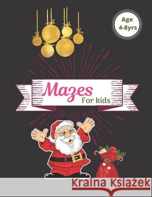 Mazes For Kids: Vol. 8 Beautiful Funny Maze Book Is A Great Idea For Family Mom Dad Teen & Kids To Sharp Their Brain And Gift For Birt Pod Only Publishing 9781677057412 Independently Published - książka