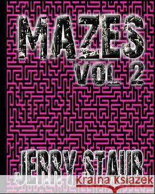 Mazes Vol. 2 Jerry Staub 9781544193724 Createspace Independent Publishing Platform - książka