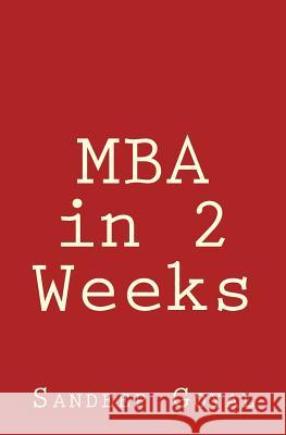 MBA in 2 Weeks Sandeep Goyal 9781523475193 Createspace Independent Publishing Platform - książka