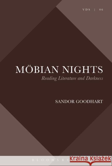 Möbian Nights: Reading Literature and Darkness Goodhart, Sandor 9781501326936 Bloomsbury Academic - książka
