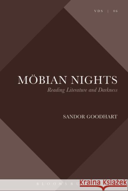 Möbian Nights: Reading Literature and Darkness Sandor Goodhart 9781501350818 Bloomsbury Academic (JL) - książka