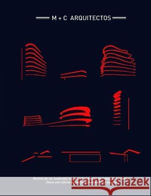 M+C Arquitectos Elizabeth Cofino, Pablo Javier Mosca 9798711471721 Independently Published - książka