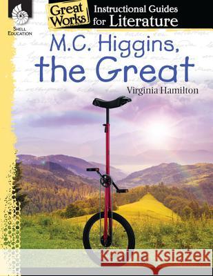 M.C. Higgins, the Great Barchers, Suzanne 9781425889821 Shell Education Pub - książka