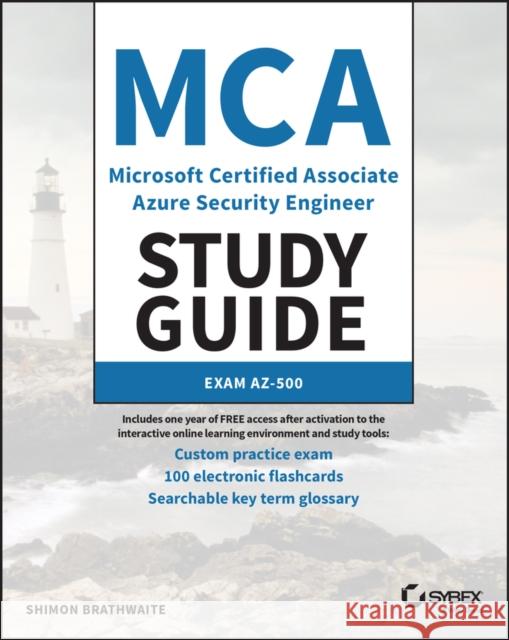 MCA Microsoft Certified Associate Azure Security Engineer Study Guide: Exam AZ-500 Shimon Brathwaite 9781119870371 John Wiley & Sons Inc - książka